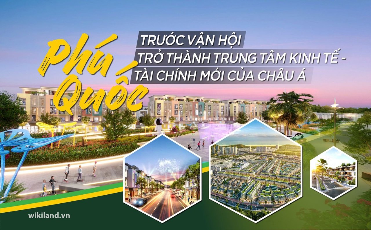 Phú Quốc – trung tâm kinh tế tài chính mới của châu Á